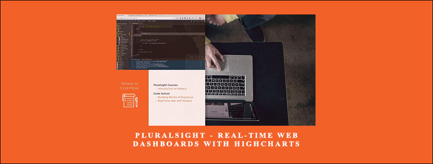 Pluralsight – Real-time Web Dashboards with Highcharts taking at Whatstudy.com