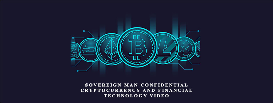 Sovereign Man Confidential – Cryptocurrency and Financial Technology Video taking at Whatstudy.com