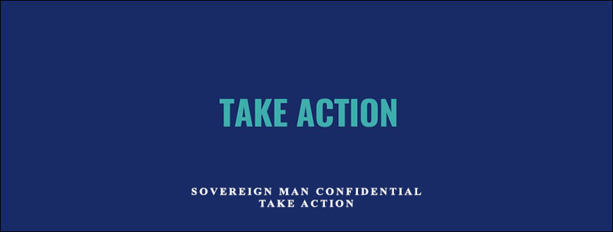Sovereign Man Confidential – Take Action taking at Whatstudy.com