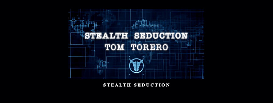 Tom Torero – Stealth Seduction taking at Whatstudy.com