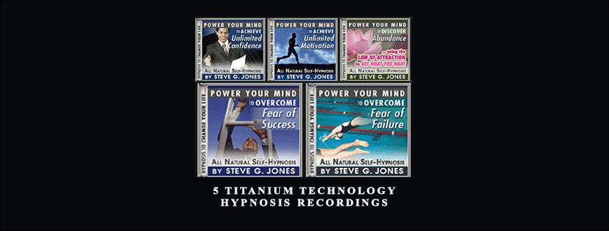 5 Titanium Technology Hypnosis Recordings by Steve G. Jones taking at Whatstudy.com