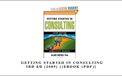 Getting Started In Consulting 3rd Ed (2009) ([eBook (PDF)]
