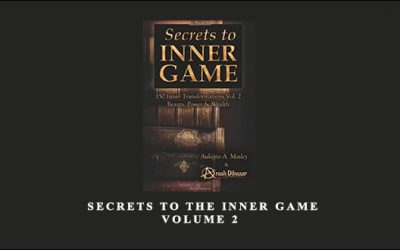 Secrets to the Inner Game Volume 2