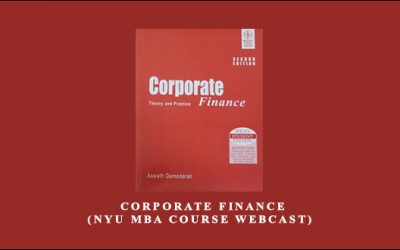 Corporate Finance (NYU MBA Course WEBCAST)