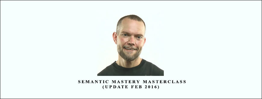 Bradley Benner – Semantic Mastery Masterclass (Update Feb 2016)