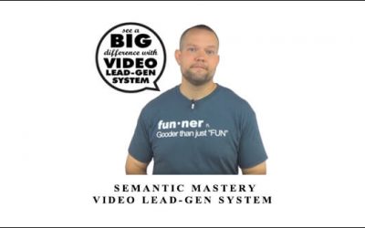 Semantic Mastery Video Lead-Gen System