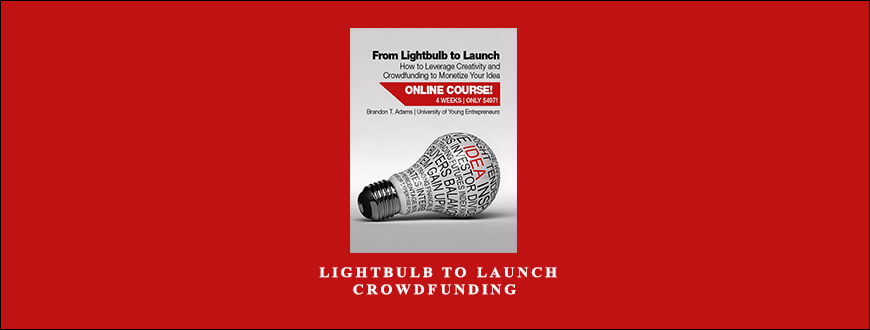 Brandon Adams – Lightbulb To Launch Crowdfunding