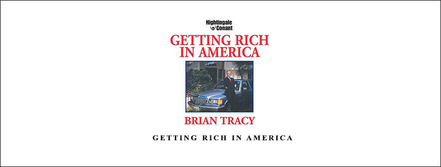 Brian Tracy – Getting Rich In America taking at Whatstudy.com