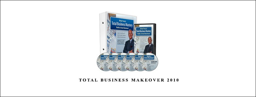 Brian Tracy – Total Business Makeover 2010