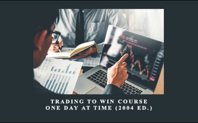 Trading to Win Course. One Day at Time (2004 ed.)