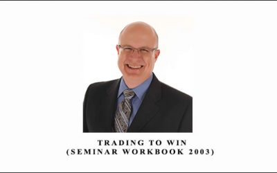 Trading to Win (Seminar WorkBook 2003)
