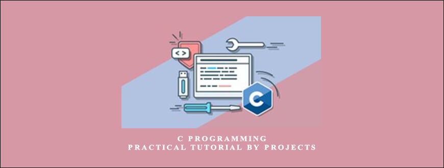 C Programming – Practical Tutorial by Projects