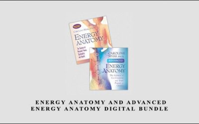 ENERGY ANATOMY AND ADVANCED ENERGY ANATOMY DIGITAL BUNDLE