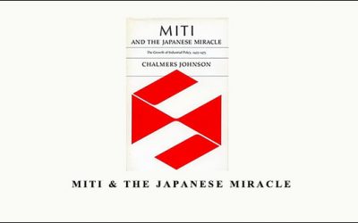 MITI & The Japanese Miracle