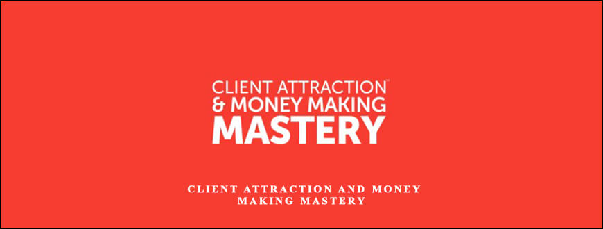 Christian Mickelsen – Client Attraction And Money Making Mastery