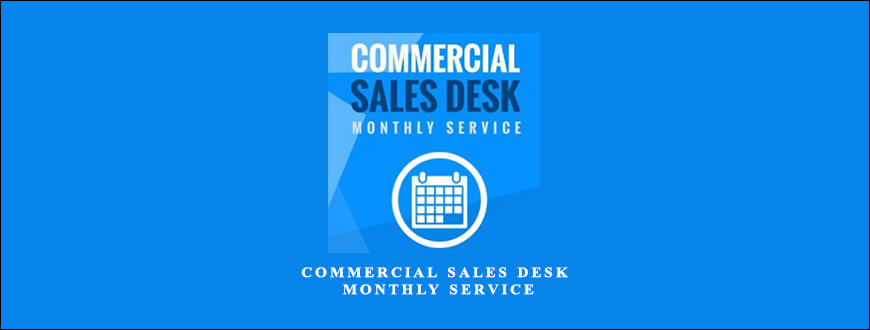 Commercial Sales Desk – Monthly Service
