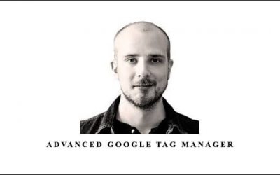 Advanced Google Tag Manager