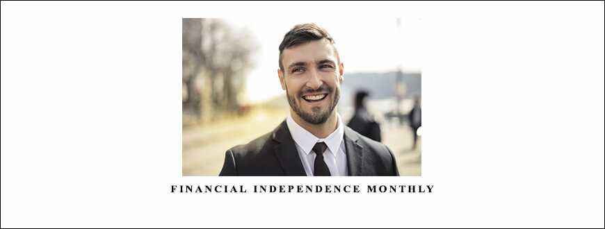 Craig Ballantyne – Financial Independence Monthly