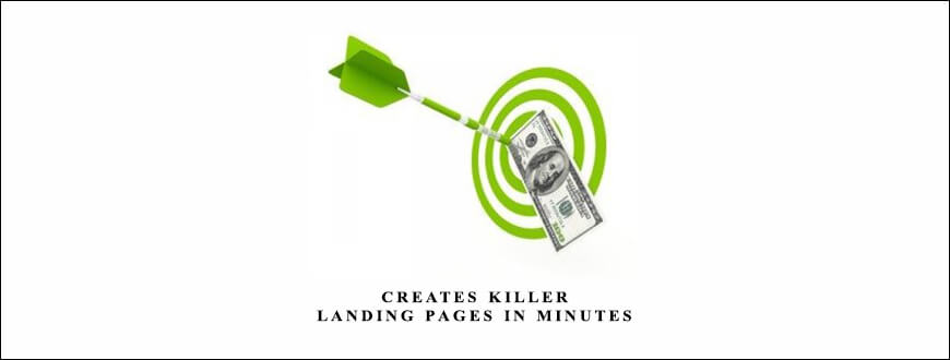 Creates Killer Landing Pages In Minutes