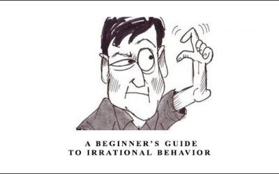A Beginner’s Guide to Irrational Behavior