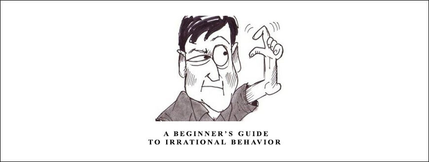 Dan Ariely – A Beginner’s Guide to Irrational Behavior