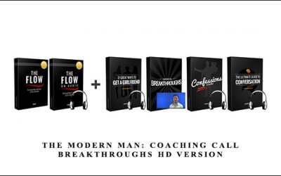 The Modern Man: Coaching Call Breakthroughs HD Version