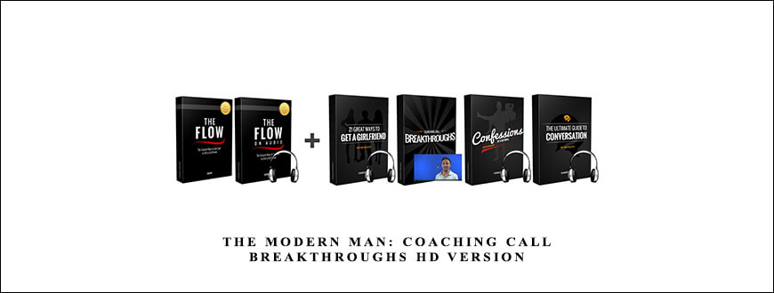 Dan Bacon – The Modern Man Coaching Call Breakthroughs HD Version