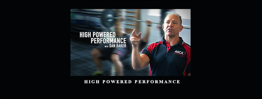 Dan Baker – High powered performance