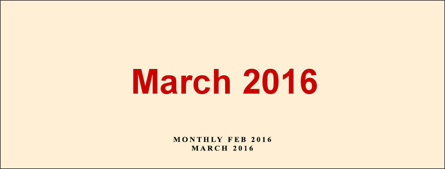 Dan Kennedy – Monthly Feb 2016 – March 2016