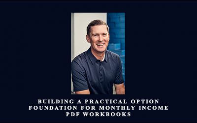 Building a Practical Option Foundation For Monthly Income + PDF Workbooks