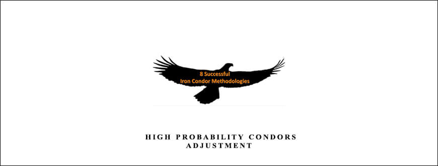 Dan Sheridan – High Probability Condors Adjustment