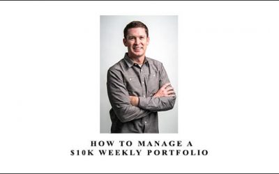 How to Manage a $10K Weekly Portfolio