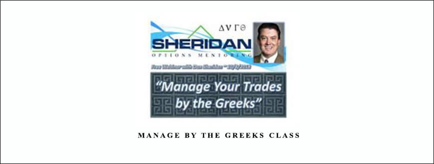 Dan Sheridan – Manage By The Greeks Class