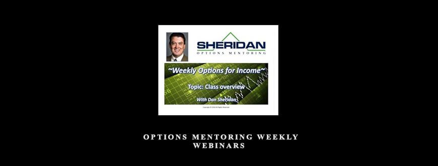 Dan Sheridan – Options Mentoring Weekly Webinars