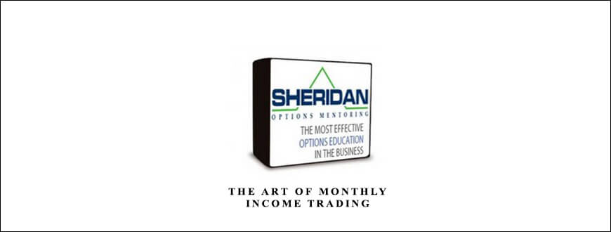 Dan Sheridan – The Art of Monthly Income Trading