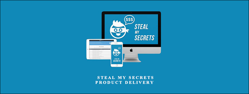 Dave Kaminski – Steal My Secrets Product Delivery