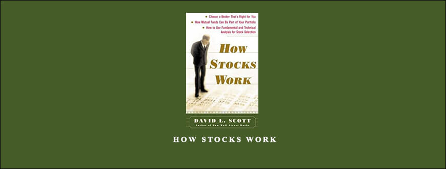 David L.Scott – How Stocks Work