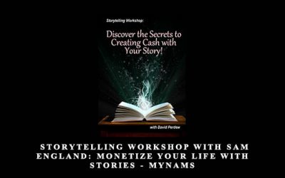 Storytelling Workshop with Sam England: Monetize Your Life with Stories MyNAMS