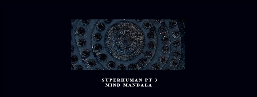 David Verdesi – Superhuman Pt 3 – Mind Mandala