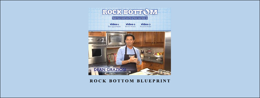 Dean Graziosi – Rock Bottom Blueprint