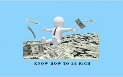 Know How To Be Rich