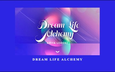 Dream life alchemy