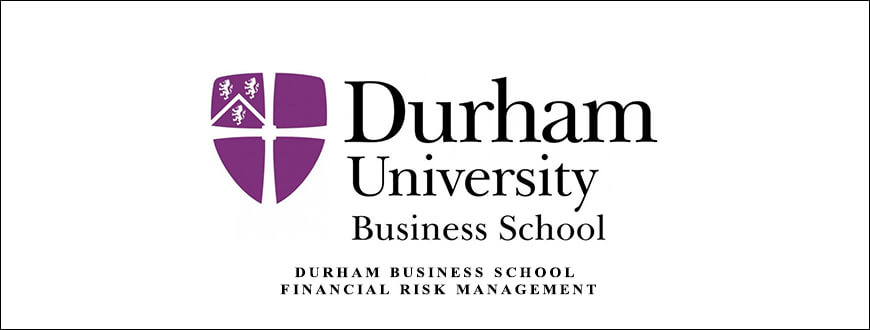 Durham Business School – Financial Risk Management