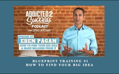 Blueprint Training #1 How To Find Your Big Idea