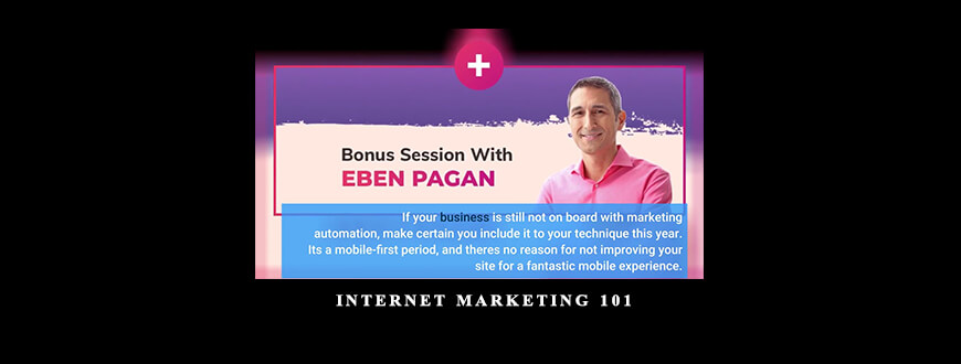 Eben Pagan – Internet Marketing 101