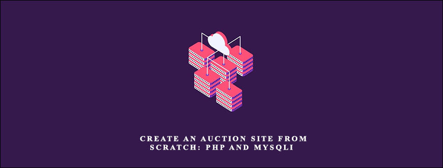 Eric Tam – Create An Auction Site From Scratch PHP and MySQLi