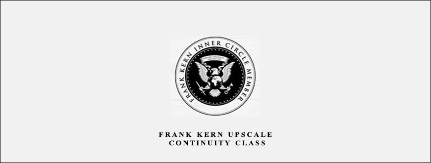 Frank Kern Upscale Continuity Class taking at Whatstudy.com
