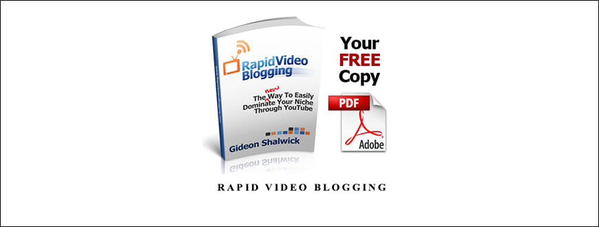Gideon Shalwick – Rapid Video Blogging taking at Whatstudy.com