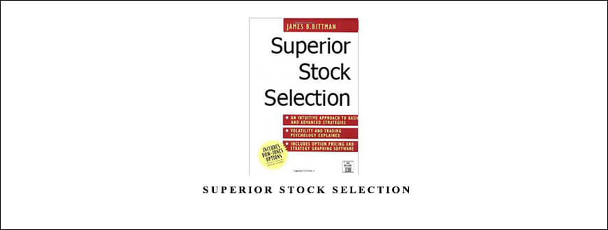 James Bittman – Superior Stock Selection taking at Whatstudy.com