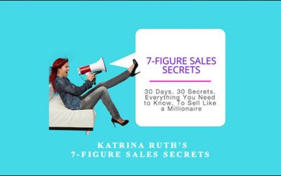 Katrina Ruth’s 7-Figure Sales Secrets